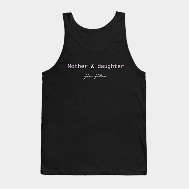 Mother and daughter jiu jitsu - white Tank Top by Melon Head